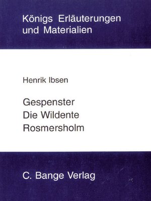 cover image of Gespenster, Die Wildente und Rosmersholm. Textanalyse und Interpretation.